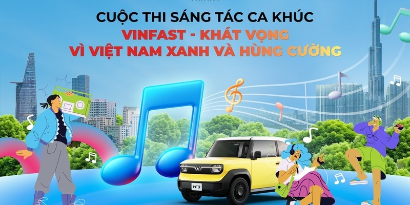 VinFast Phát Động Cuộc Thi Sáng Tác Ca Khúc 